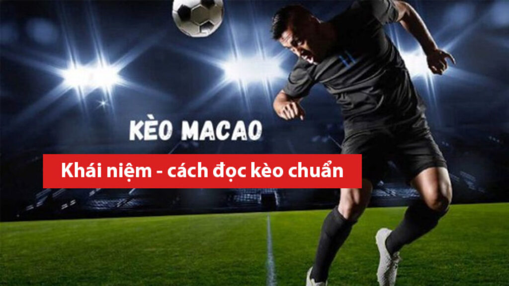 Tỷ lệ kèo Macao tại Bongvip