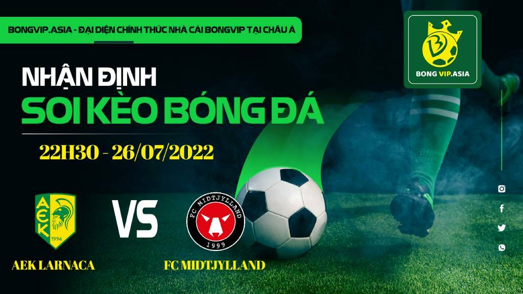 Soi kèo Bongvip AEK Larnaca vs FC Midtjylland