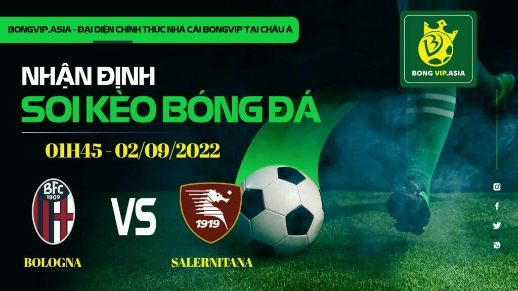 Soi kèo Bongvip Bologna vs Salernitana