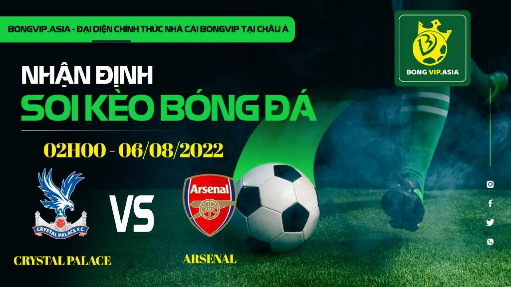 Soi kèo Bongvip Crystal Palace vs Arsenal