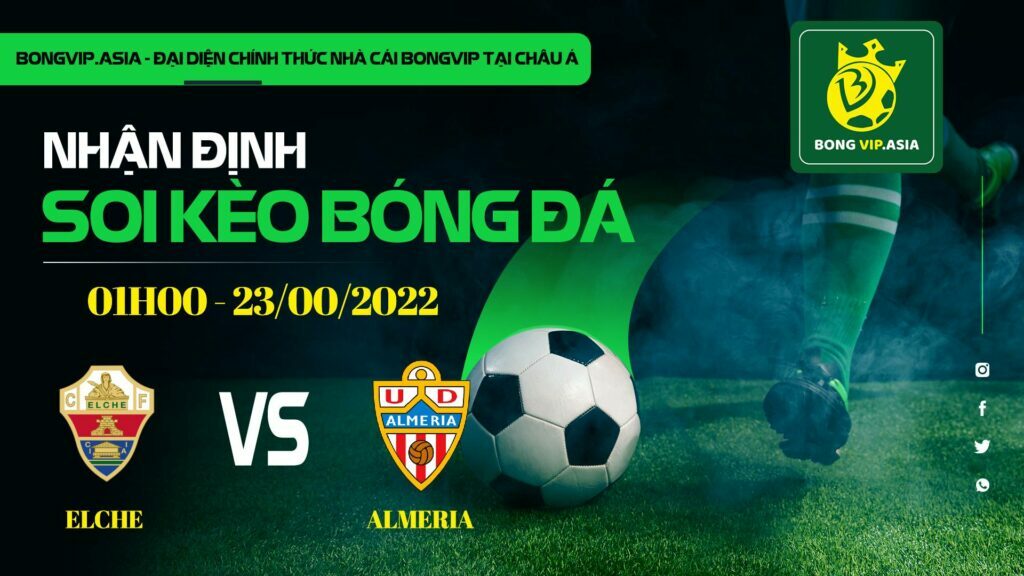 Soi kèo Bongvip Elche vs Almeria