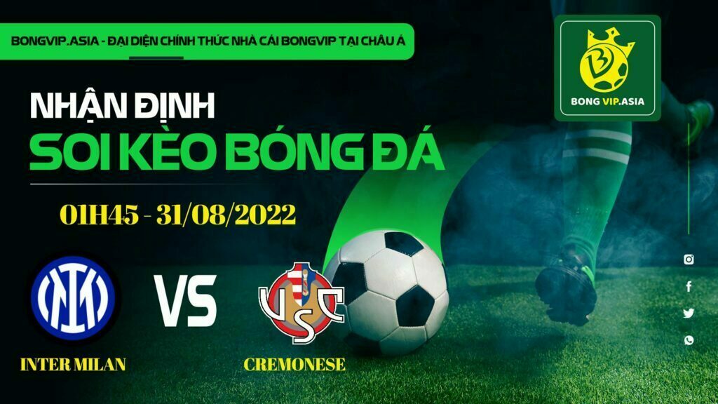 Soi kèo Bongvip Inter Milan vs Cremonese