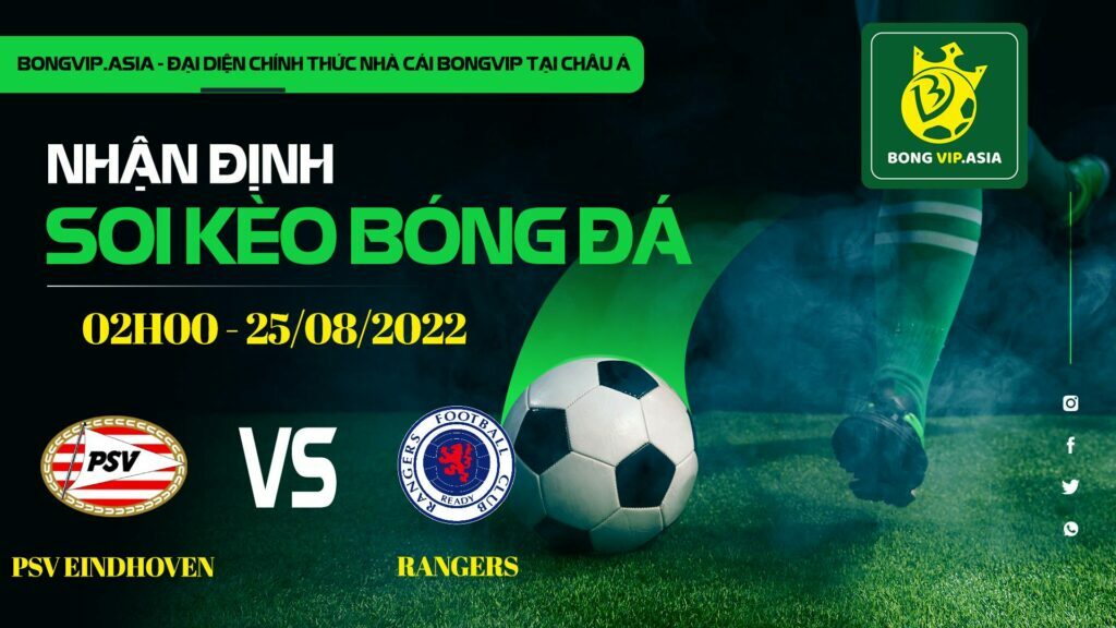 Soi kèo Bongvip PSV Eindhoven vs Rangers