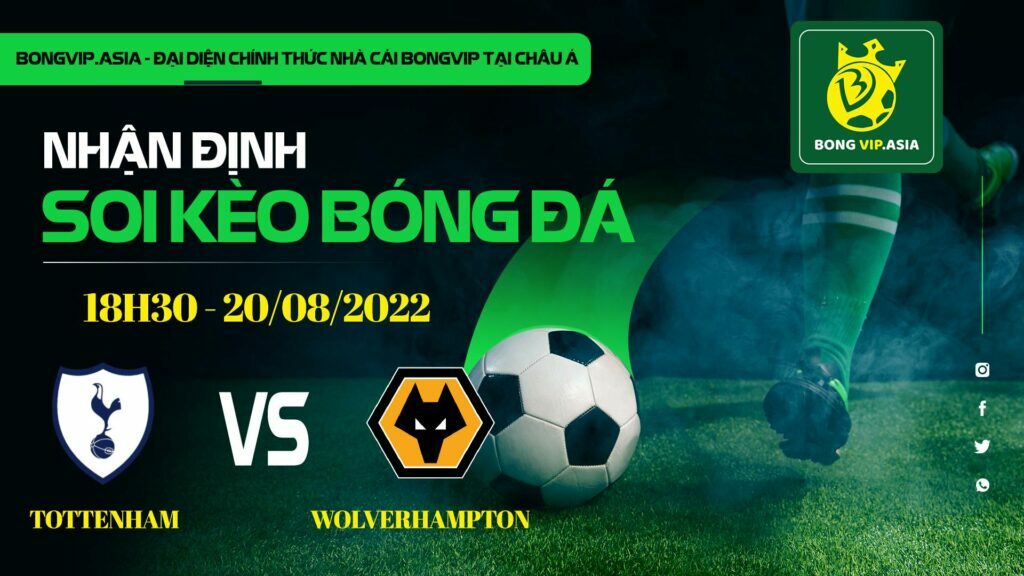 Soi kèo Bongvip Tottenham vs Wolverhampton