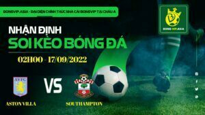 Bongvip soi kèo Aston Villa vs Southampton