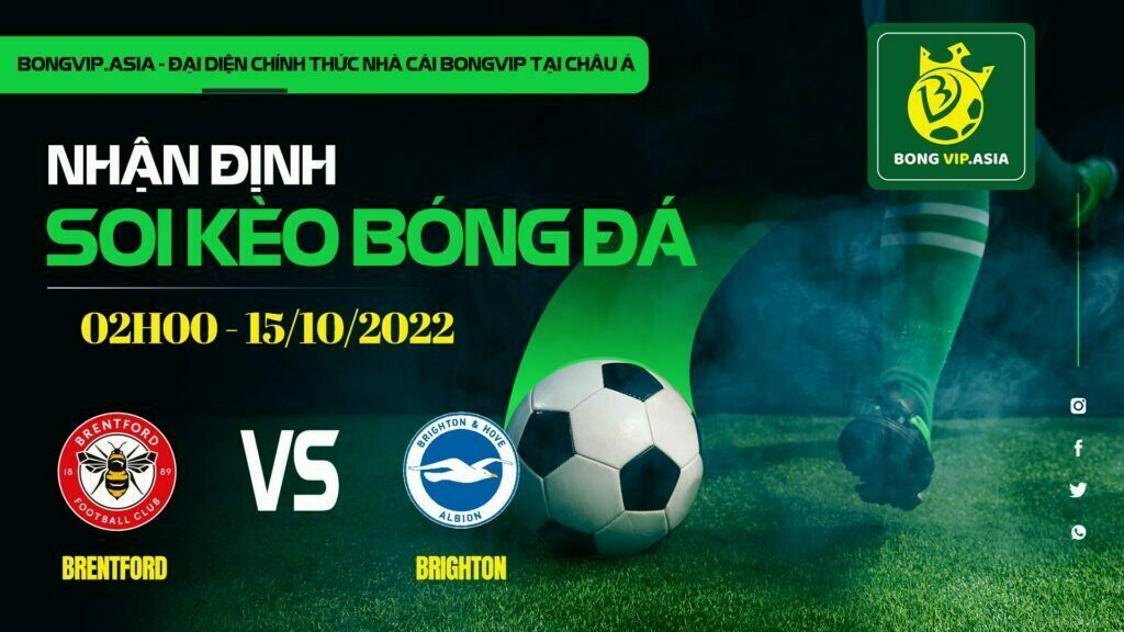 Soi kèo Bongvip Brentford vs Brighton