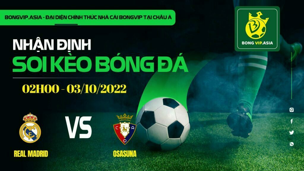 Soi kèo Bongvip Real Madrid vs Osasuna