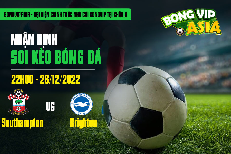 Soi kèo southampton vs brighton 26/12