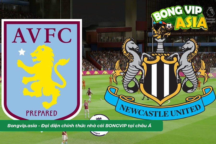 Dự đoán Soi kèo Aston Villa vs Newcastle