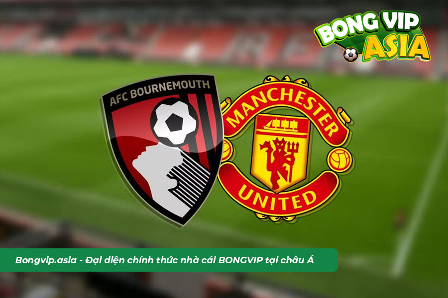 Soi kèo Bournemouth vs MU 