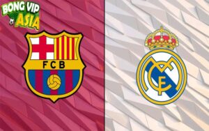 Nhận định Real Madrid vs Barcelona Ngày 27/10/2024